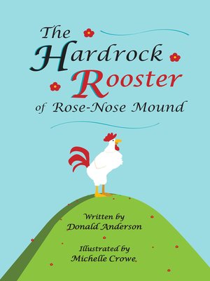 cover image of Hardrock Rooster of Rose-nose Mound